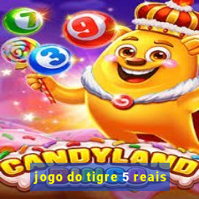 jogo do tigre 5 reais